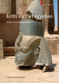 Écrits sur l'art égyptien. Textes choisis