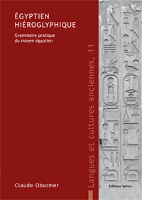 Égyptien hiéroglyphique. Grammaire pratique du moyen égyptien