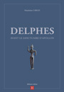 Delphes avant le sanctuaire d'Apollon