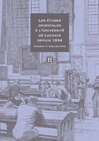 Les études orientales à l’Université de Louvain depuis&nbsp;1834